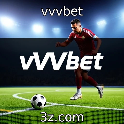 Apostas esportivas: Como analisar partidas para aumentar suas chances de vitória | vvvbet